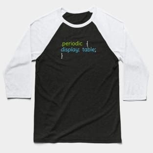 Funny Periodic Table Computer T-Shirt Baseball T-Shirt